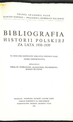 Bibliografia historii polskiej: za lata 1938-1939