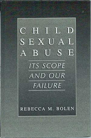 Seller image for Child Sexual Abuse__Its Scope and Our Failure for sale by San Francisco Book Company