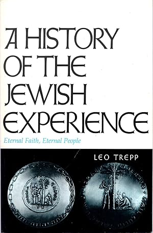 Seller image for A History of the Jewish Experience : Eternal Faith, Eternal People. for sale by Pendleburys - the bookshop in the hills