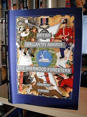British Gallantry Awards (45th & 95th Foot). The Sherwood Foresters, 1854-1970