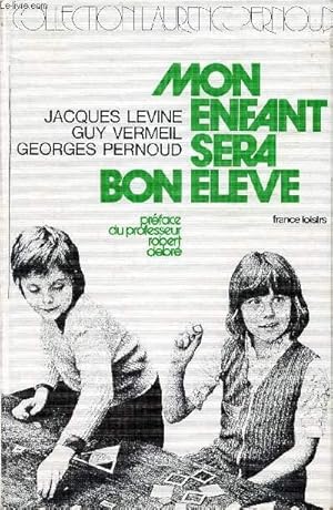 Seller image for MON ENFANT SERA BON ELEVE for sale by Le-Livre