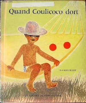 Immagine del venditore per QUAND COULICOCO DORT venduto da Le-Livre