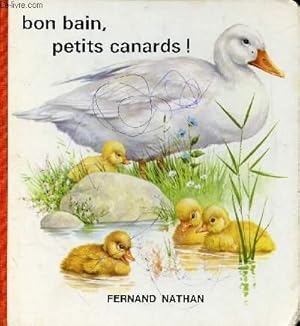 Image du vendeur pour BON BAIN, PETITS CANARD ! mis en vente par Le-Livre