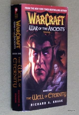 Image du vendeur pour The Well of Eternity (Warcraft: War of the Ancients, Book 1) Richard A. Knaak mis en vente par Wayne's Books