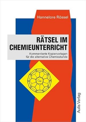 Bild des Verkufers fr Rtsel im Chemieunterricht : Kommentierte Kopiervorlagen fr die alternative Chemiestunde zum Verkauf von AHA-BUCH GmbH