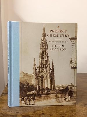 Seller image for A Perfect Chemistry: Photographs by Hill and Adamson for sale by Temple Bar Bookshop