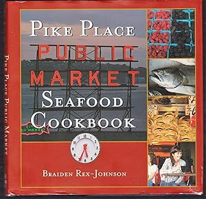 Immagine del venditore per Pike Place Public Market Seafood Cookbook venduto da Riverhorse Books