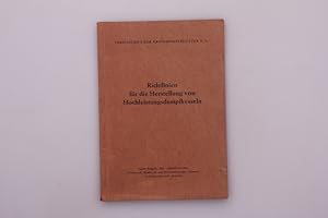 Seller image for RICHTLINIEN FR DIE HERSTELLUNG VON HOCHLEISTUNGSDAMPFKESSELN. for sale by INFINIBU KG