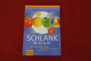 SCHLANK IM SCHLAF. Die revolutinäre Formel