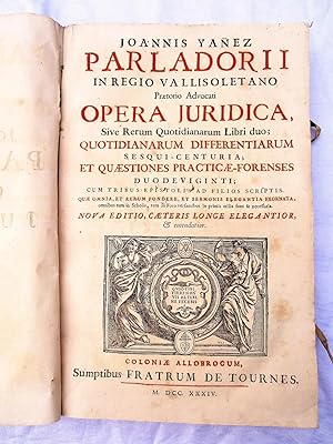 1734 Vellum JUDICIAL WORKS / LEGAL WRITINGS of Joannis Yanez Parladorii in LATIN