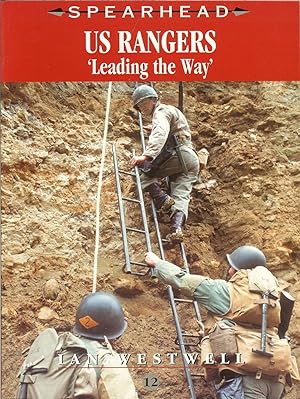 Seller image for SPEARHEAD 12: US RANGERS 'LEADING THE WAY' for sale by Paul Meekins Military & History Books