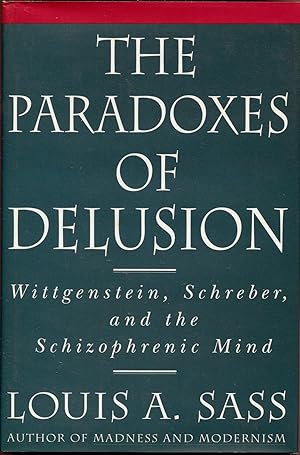 Seller image for The Paradoxes of Delusion: Wittgenstein, Schreber, and the Schizophrenic Mind for sale by The Green Arcade