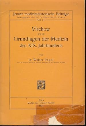 Seller image for Virchow und die Grundlagen der Medizin des 19. Jahrhunderts. Jenaer medizin-historische Beitrge H. 14. for sale by Fundus-Online GbR Borkert Schwarz Zerfa