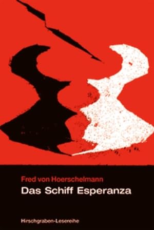 Imagen del vendedor de Hirschgraben-Lesereihe: Das Schiff Esperanza: Hrspiel und Nachwort a la venta por Versandantiquariat Felix Mcke