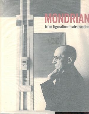 Seller image for Mondrian. From figuration to abstraction [on the occasion of the exhibition held at The Seibu Museum of Art, Tokyo, 25 July - 31 August, 1987, .] for sale by Licus Media