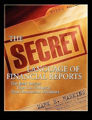 Seller image for The Secret Language of Financial Reports: The Back Stories That Can Enhance Your Investment Decisions (Paperback or Softback) for sale by BargainBookStores