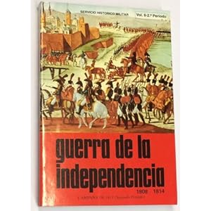 Bild des Verkufers fr GUERRA DE LA INDEPENDENCIA. 1808 - 1814. Volumen 6: Campaa de 1811 (2 periodo). zum Verkauf von LIBRERA DEL PRADO