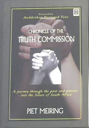 Seller image for Chronicle of the Truth Commission: A Journey Through the Past and Present--Into the Future of South Africa for sale by Chapter 1