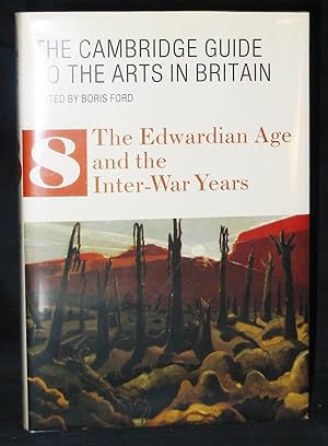 Seller image for The Cambridge Guide to the Arts in Britain : The Edwardian Age and the Inter-War Years (Volume 8) for sale by Exquisite Corpse Booksellers