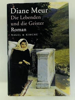Imagen del vendedor de Die Lebenden und die Geister: Roman a la venta por Leserstrahl  (Preise inkl. MwSt.)