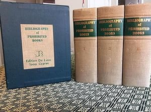 Bibliography of Prohibited Books (3 Volumes; one of 1000 copies of the Edition De Luxe)