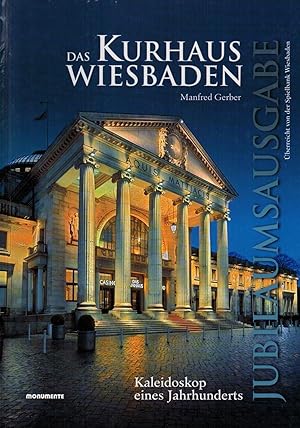 Imagen del vendedor de Das Kurhaus Wiesbaden: Kaleidoskop eines Jahrhunderts a la venta por Paderbuch e.Kfm. Inh. Ralf R. Eichmann