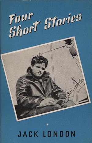 Four short stories / Jack London. Ed. by Walter Fischer