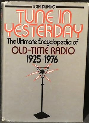 Seller image for Tune in Yesterday. The Ultimate Encyclopedia of Old-Time Radio, 1925-1976 for sale by R & G Bliss Books