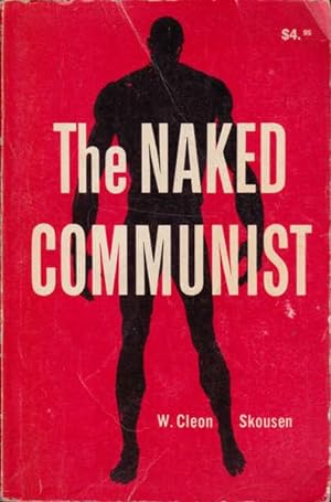 The Naked Communist Signed by Author W. Cleon Skousen 