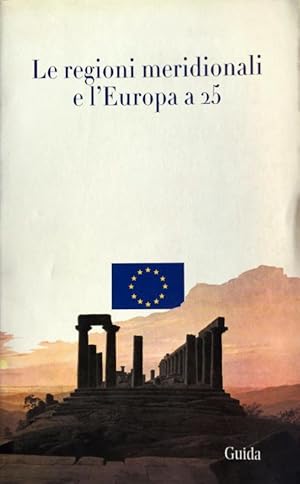 Immagine del venditore per LE REGIONI MERIDIONALI E L'EUROPA A 25. Con CD-ROM venduto da CivicoNet, Libreria Virtuale