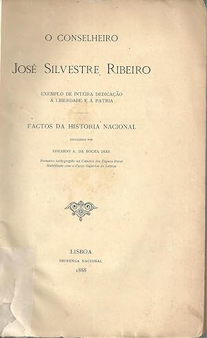 O CONSELHEIRO JOSÉ SILVESTRE RIBEIRO: Exemplo de inteira dedicação à Liberdade e à Pátria
