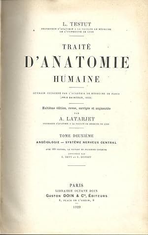 TRAITÉ D'ANATOMIE HUMAINE. Tome Deuxième - Angéologie - Systéme Nerveux Central