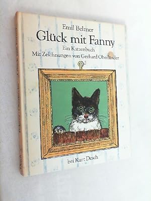 Bild des Verkufers fr Glck mit Fanny : ein Katzenbuch. zum Verkauf von Versandantiquariat Christian Back