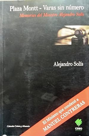 Plaza Montt - Varas sin número. Memorias del Ministro Alejandro Solís