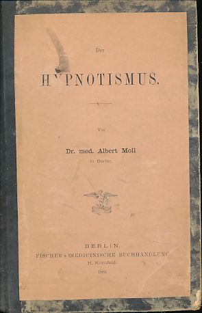 Immagine del venditore per Der Hypnotismus. Mit Einschlu der Hauptpunkte der Psychotherapie und des Okkultismus. venduto da Fundus-Online GbR Borkert Schwarz Zerfa