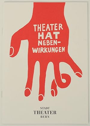 Bild des Verkufers fr Theater hat Nebenwirkungen: Stadttheater Bern zum Verkauf von Jeff Hirsch Books, ABAA