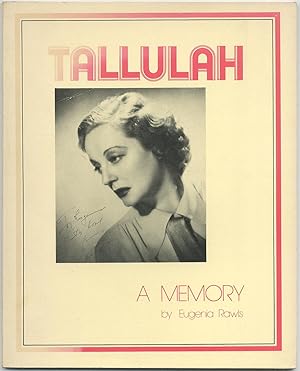 Bild des Verkufers fr Tallulah: A Memory zum Verkauf von Between the Covers-Rare Books, Inc. ABAA