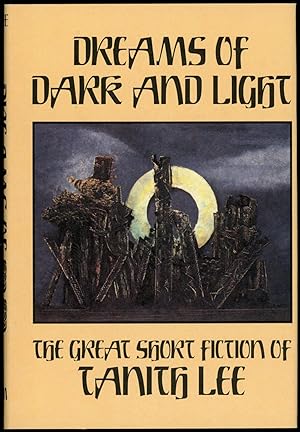 Immagine del venditore per DREAMS OF DARK AND LIGHT: THE GREAT SHORT FICTION OF TANITH LEE venduto da John W. Knott, Jr, Bookseller, ABAA/ILAB