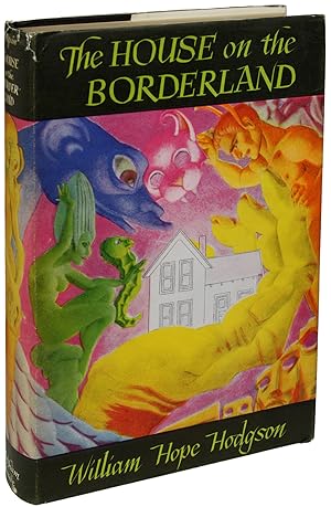 THE HOUSE ON THE BORDERLAND AND OTHER NOVELS