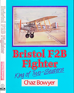 Seller image for Bristol F2B Fighter. King of Two-Seaters for sale by Barter Books Ltd