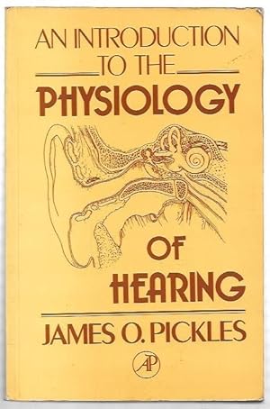 Image du vendeur pour An Introduction to the Physiology of Hearing. mis en vente par City Basement Books