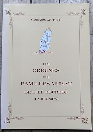 Les ORIGINES des Familles MURAT de l'ÎLE BOURBON