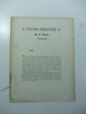 A Vittorio Emanuele II re d'Italia i Salentini