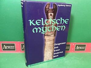 Bild des Verkufers fr Keltische Mythen - Zeugnisse aus einer anderen Welt. zum Verkauf von Antiquariat Deinbacher