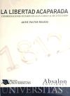 Image du vendeur pour 1812, la libertad acaparada : consideraciones intempestivas en torno al bicentenario mis en vente par Agapea Libros