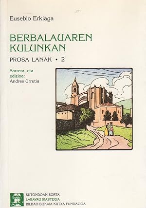 Bild des Verkufers fr Berbalauaren Kulunkan Prosa Lanak. Vol. 2. zum Verkauf von Librera Astarloa