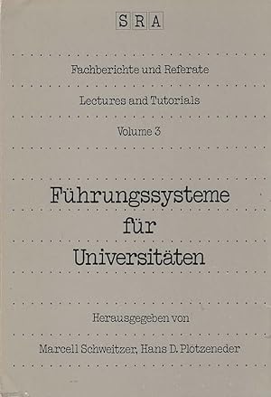 Führungssysteme für Universitäten : [Wiedergabe d. Vorträge u. ersten Diskussionsbeitr. d. Wissen...