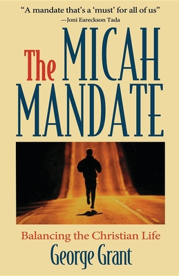 Bild des Verkufers fr The Micah Mandate: Balancing the Christian Life (Hardback or Cased Book) zum Verkauf von BargainBookStores