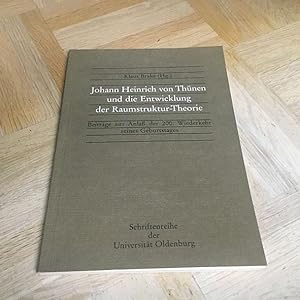Johann Heinrich von Thünen und die Entwicklung der Raumstruktur-Theorie.