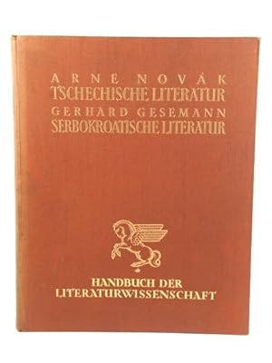 Imagen del vendedor de Literaturen Der Slawischen Volker: Die Tschechische Literatur/Die Serbo-Kroatische Literatur (Handbuch Der Literaturwissenschaft) a la venta por PsychoBabel & Skoob Books